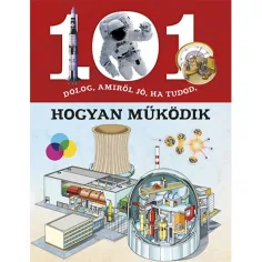 101 de lucruri pe care e bine să știi cum funcționează carte de popularizare a științei