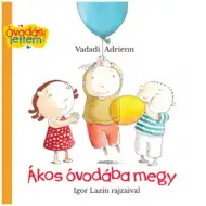 Ákos merge la grădiniță carte de povești