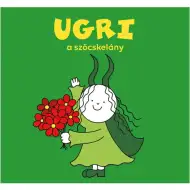 Bogyó și Buburuză: Ugri, fetița lăcustă – carte de povești – Pagony