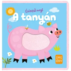 Atinge-mă! Carte de bebeluș despre fermă