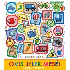 Bartos Erika: Poveștile semnelor de grădiniță - Grupul galben - Pagony