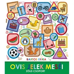 Bartos Erika: Poveștile semnelor de grădiniță - Grupul verde - Pagony