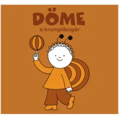 Bogyó și Babóca: Döme, gândacul de cartof carte de povești - Pagony