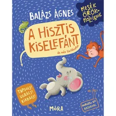 Móra: Balázs Ágnes - Cartea de gestionare a crizelor pentru elefantul mic supărat
