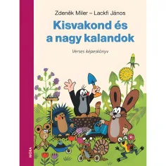Móra: Lackfi János și Zdeněk Miler - Micul Mops și aventurile mari carte de versuri