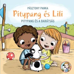 Păpădie și Lili - Păpădia și povestea prieteniei - Pagony