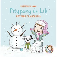 Păpădie și Lili - Păpădie și câinele de zăpadă carte de povești