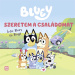 Móra: Bluey Îmi iubesc familia - carte de povești